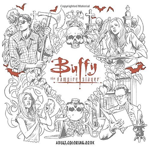 Joss Whedon Buffy The Vampire Slayer Adult Coloring Book 