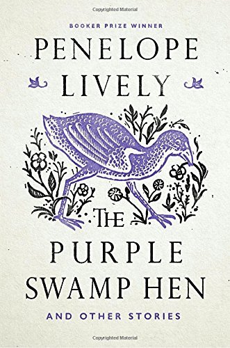 Penelope Lively/The Purple Swamp Hen and Other Stories