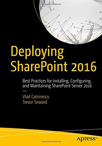 Vlad Catrinescu Deploying Sharepoint 2016 Best Practices For Installing Configuring And M 