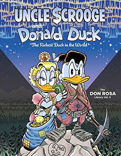 Don Rosa/Walt Disney Uncle Scrooge and Donald Duck@ The Richest Duck in the World: The Don Rosa Libra
