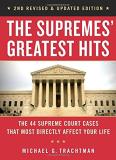 Michael G. Trachtman The Supremes' Greatest Hits 2nd Revised & Updated The 44 Supreme Court Cases That Most Directly Aff 0002 Edition;revised Update 