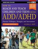Sandra F. Rief How To Reach And Teach Children And Teens With Add 0003 Edition; 