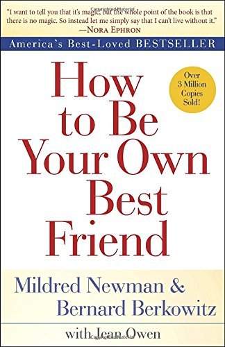 Mildred Newman How To Be Your Own Best Friend 