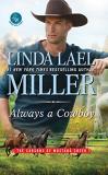 Linda Lael Miller Always A Cowboy Large Print 