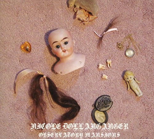 Nicole Dollanganger/Observatory Mansions