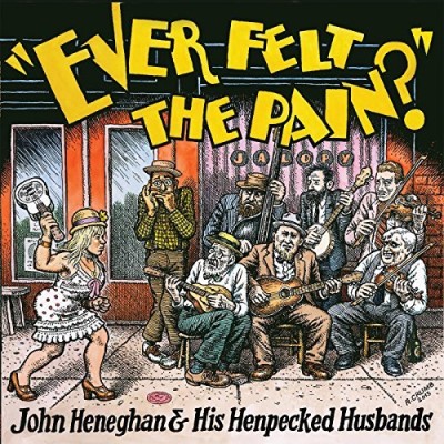 John & His Henpecked Heneghan/Ever Felt The Pain?