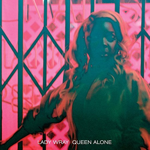 Lady Wray/Queen Alone