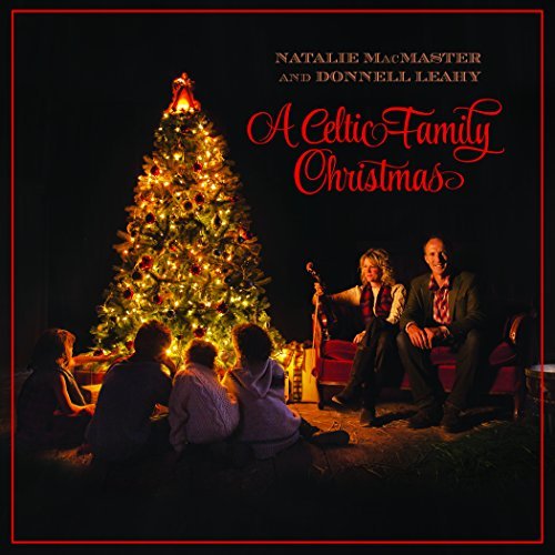 Natalie MacMaster & Donnell Leahy/A Celtic Family Christmas