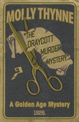 Molly Thynne The Draycott Murder Mystery A Golden Age Mystery 