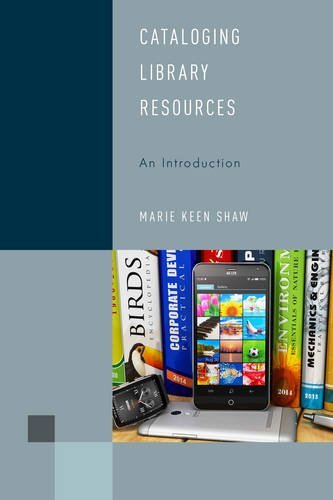 Marie Keen Shaw Cataloging Library Resources An Introduction 