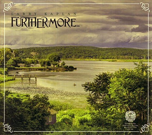 Larry Kaplan/Furthermore...