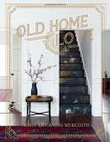 Candis Meredith Old Home Love 