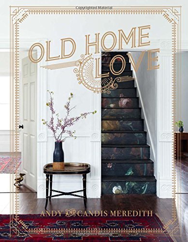 Candis Meredith Old Home Love 