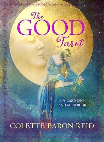 Colette Baron-Reid/The Good Tarot@A 78-Card Deck and Guidebook