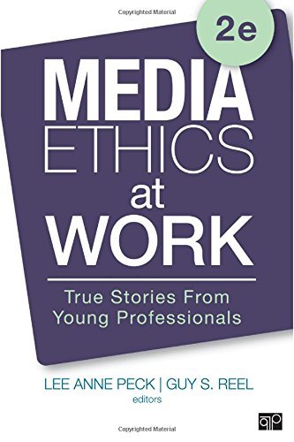 Lee Anne Peck Media Ethics At Work True Stories From Young Professionals 0002 Edition; 