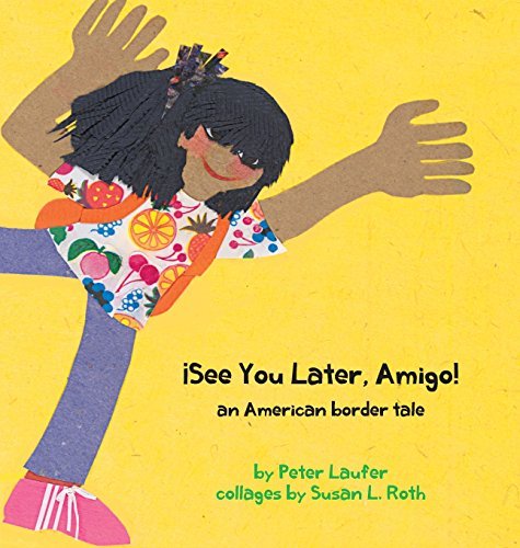 Peter Laufer/?See You Later, Amigo! an American border tale