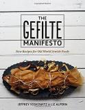 Liz Alpern The Gefilte Manifesto New Recipes For Old World Jewish Foods 