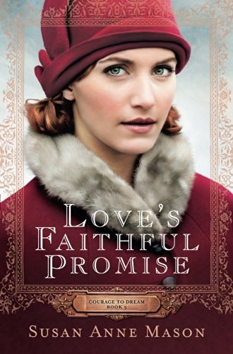 Susan Anne Mason/Love's Faithful Promise