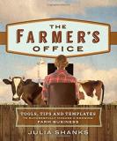 Julia Shanks The Farmer's Office Tools Tips And Templates To Successfully Manage 