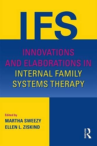 Martha Sweezy Innovations And Elaborations In Internal Family Sy 