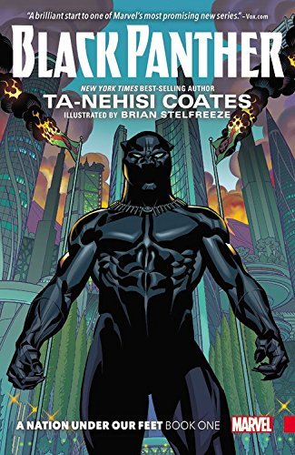 Ta-Nehisi Coates/Black Panther, Book 1@ A Nation Under Our Feet