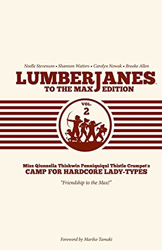 Shannon Watters/Lumberjanes to the Max@ Volume 2