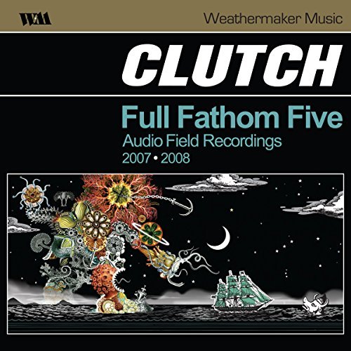 Clutch/Full Fathom Five