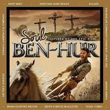 Soul Inspired By The Epic Film Ben Hur Soul Inspired By The Epic Film Ben Hur 