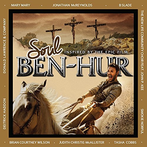 Soul Inspired By The Epic Film Ben Hur Soul Inspired By The Epic Film Ben Hur 