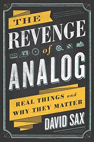 David Sax/The Revenge of Analog