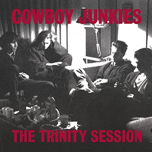 Cowboy Junkies/The Trinity Session