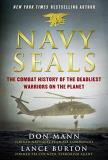 Don Mann Navy Seals The Combat History Of The Deadliest Warriors On T 