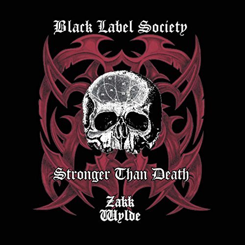 Black Label Society/Stronger Than Death@Import-Gbr