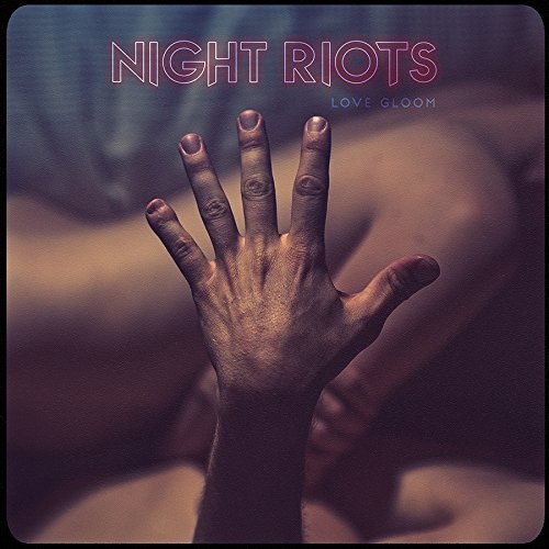 Night Riots/Love Gloom