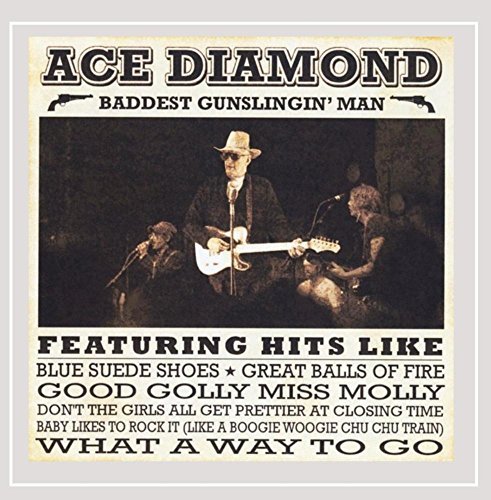 Ace Diamond/Baddest Gunslingin Man@MADE ON DEMAND@This Item Is Made On Demand: Could Take 2-3 Weeks For Delivery