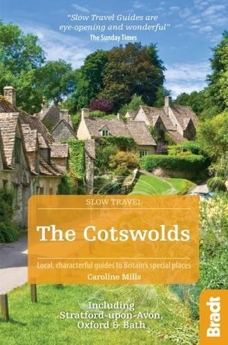 Caroline Mills The Cotswolds Including Stratford Upon Avon Oxford And Bath 0002 Edition; 