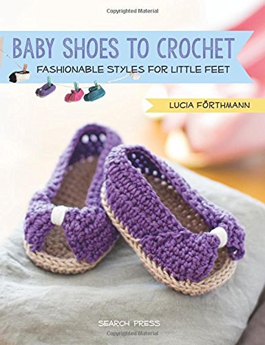 Lucia F?rthmann Baby Shoes To Crochet Fashionable Styles For Little Feet 