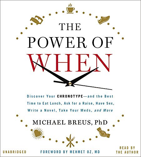 Mehmet C. Oz The Power Of When Discover Your Chronotype And The Best Time To Ea 