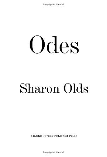 Sharon Olds Odes 