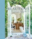 Mark D. Sikes Beautiful All American Decorating And Timeless Style 