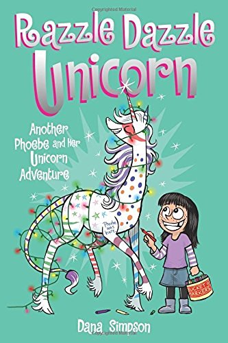 Dana Simpson/Phoebe and Her Unicorn #4@Razzle Dazzle Unicorn