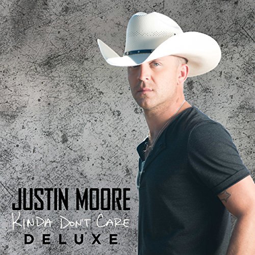 Justin Moore/Kinda Dont Care(Dlx