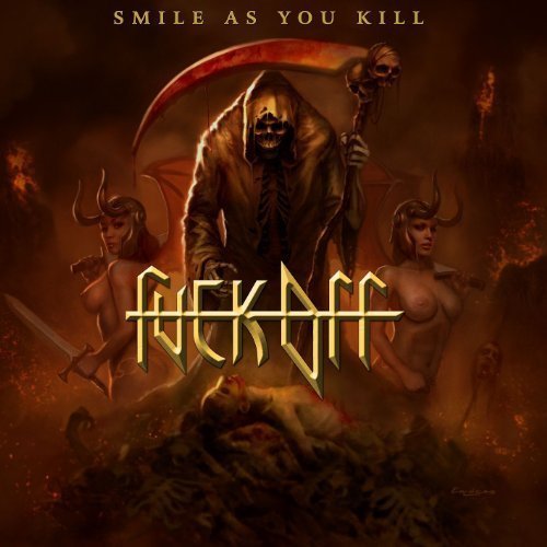 Fuck Off/Smile As You Kill@Import-Eu