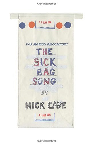 Nick Cave The Sick Bag Song 