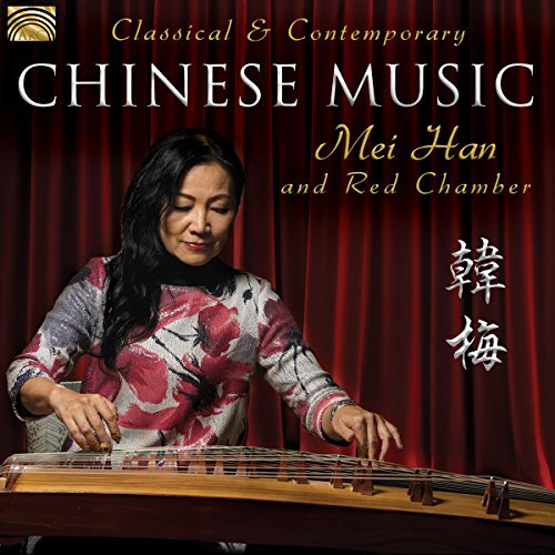 Red Chamber Mei Han/Classical & Contemporary Chinese Music