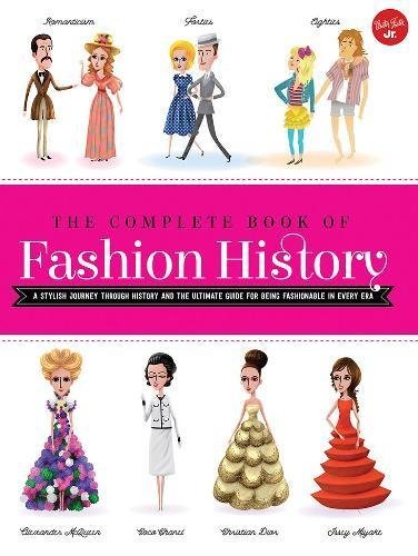 Jana Sedlackova/The Complete Book of Fashion History@ A Stylish Journey Through History and the Ultimat
