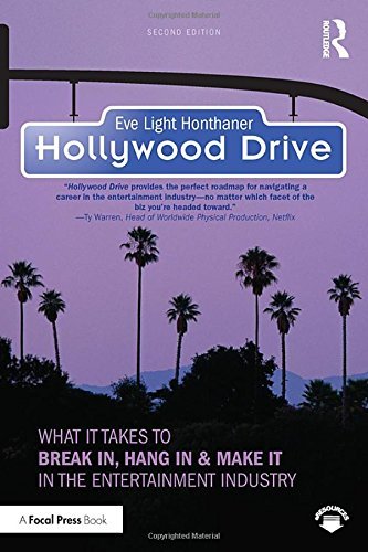 Eve Light Honthaner/Hollywood Drive@ What it Takes to Break in, Hang in & Make it in t@0002 EDITION;