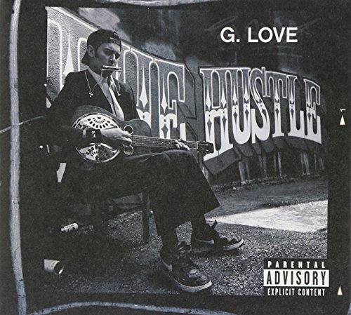 G. Love/Hustle@Explicit Version@Hustle