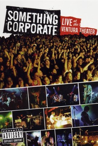 Something Corporate/Live At The Ventura@Explicit Version