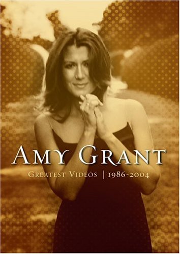 Amy Grant Greatest Video Hits 1986 2004 